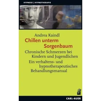 Chillen unterm Sorgenbaum - Kaindl, Andrea