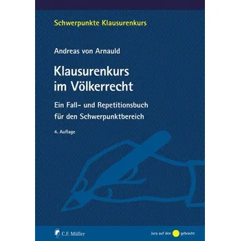 Klausurenkurs im Völkerrecht - Arnauld, Andreas von [DE] (2023, Brožovaná, Müller C.F.)