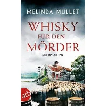 Whisky für den Mörder - Mullet, Melinda