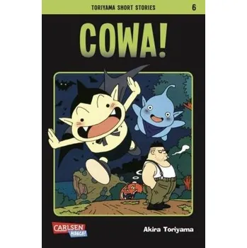 Toriyama Short Stories - COWA! - Toriyama, Akira