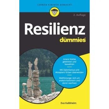 Resilienz für Dummies - Kalbheim, Eva [DE] (2023, Brožovaná, Wiley-VCH GmbH)