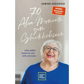 Osobní rozvoj 70 Aha-Momente zum Glücklichsein - Asgodom, Sabine