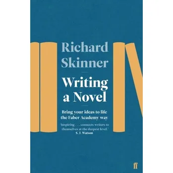 Writing a Novel - Skinner, Richard
