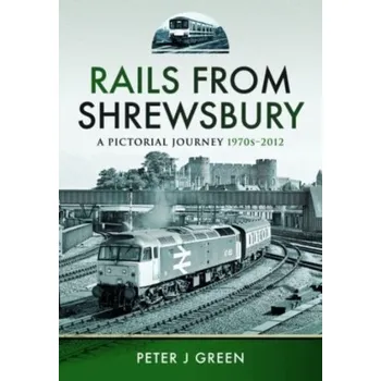 Cestování Rails From Shrewsbury - Peter Green
