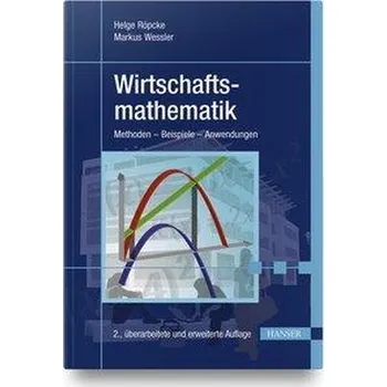 Wirtschaftsmathematik - Röpcke, Helge