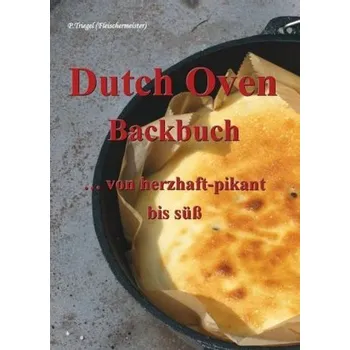 Dutch Oven Backbuch - Triegel, Peggy