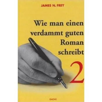 Wie man einen verdammt guten Roman schreibt. Bd.2 - Szilárd Borbély