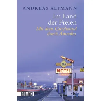 Literární cestopis Im Land der Freien - Altmann, Andreas