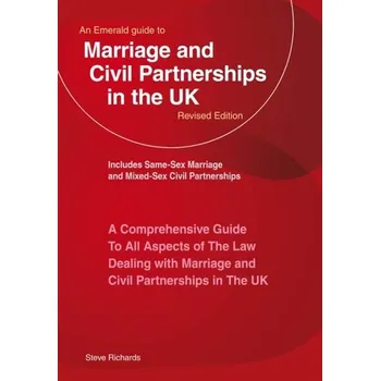 An Emerald Guide To Marriage And Civil Partnerships In The Uk - Richards, Steve