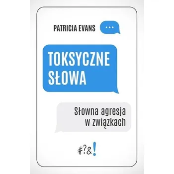 Toksyczne słowa w.3 - Patricia Evans