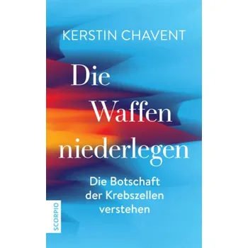 Die Waffen niederlegen - Chavent, Kerstin