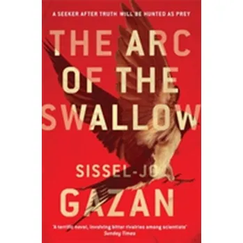 The Arc of the Swallow - Gazan, Sissel-Jo [EN] (2016, Taschenbuch, Quercus publishing)