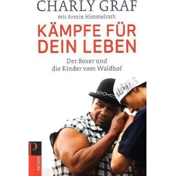Literární biografie Kämpfe für dein Leben - Graf, Charly