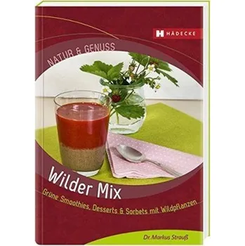 Wilder Mix - Strauß, Markus