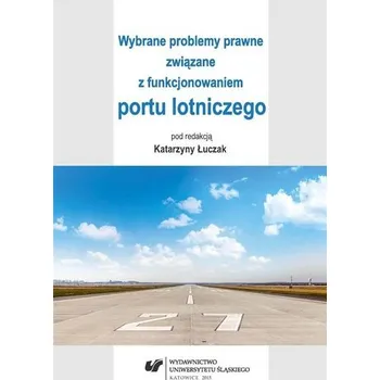 Wybrane problemy prawne związane... - red. Katarzyna Dudka