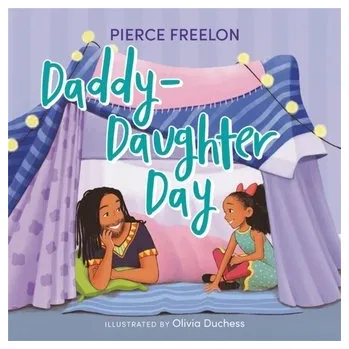 Populárně naučná literatura pro dospělé Daddy-Daughter Day - Duchess, Olivia; Freelon, Pierce
