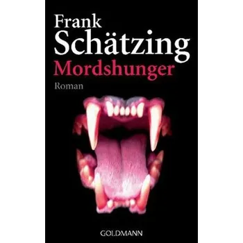 Mordshunger - Frank Schätzing