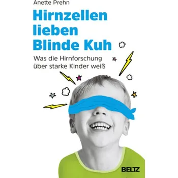 Hirnzellen lieben Blinde Kuh - Prehn, Anette