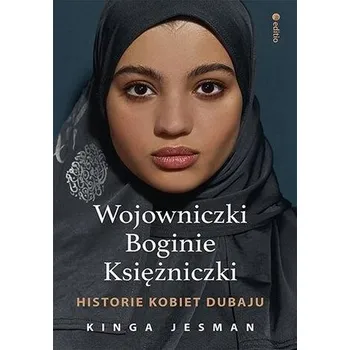 Literární biografie Wojowniczki, Boginie, Księżniczki - Kinga Jesman
