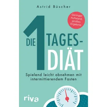 Die 1-Tages-Diät - Büscher, Astrid