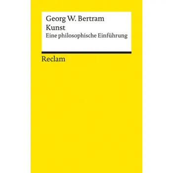 Kunst - Bertram, Georg W.