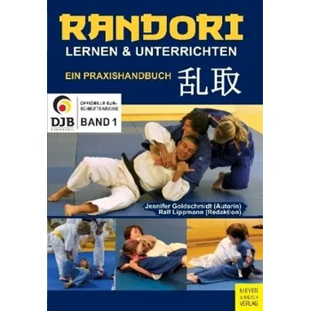 Randori lernen & unterrichten - Goldschmidt, Jennifer