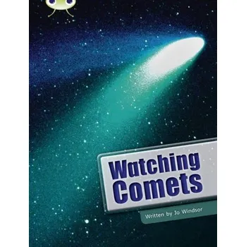 Cizí jazyk Bug Club Independent Non Fiction Year Two Lime B Watching Comets - Windsor, Guy