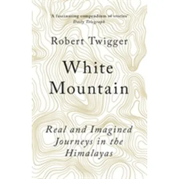 Cestování White Mountain - Twigger, Robert [EN] (2017, Brožovaná / brožovaná, Orion Publishing Co)