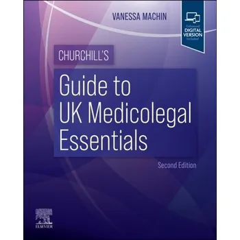 Churchill's Guide to UK Medicolegal Essentials - Machin, Vanessa