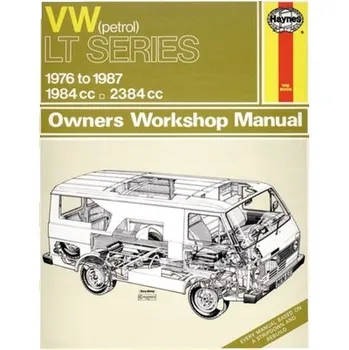 VW Lt Petrol Vans & Light Trucks (76 - 87) Up To E - Haynes Publishing