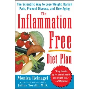 The Inflammation-Free Diet Plan - Reinagel, Monica