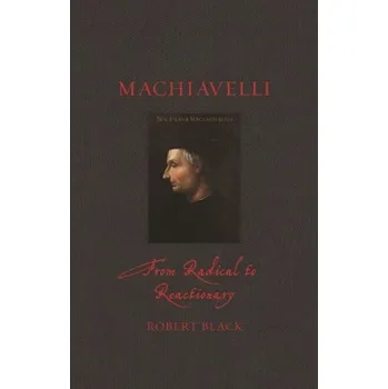 Literární biografie Machiavelli - Black, Robert