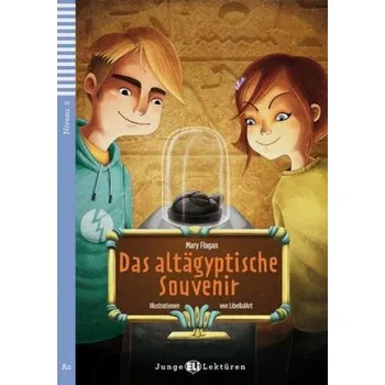 Německý jazyk Das altägyptische Souvenir, m. Audio-CD - Flagan, Mary