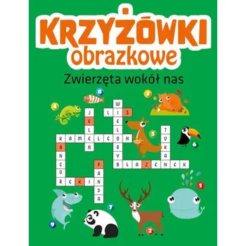 První čtění Krzyżówki obrazkowe. Zwierzęta wokół nas - opracowanie zbiorowe