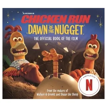 První čtění Chicken Run Dawn of the Nugget: The Official Book of the Film - Li, Amanda; Aardman Animations