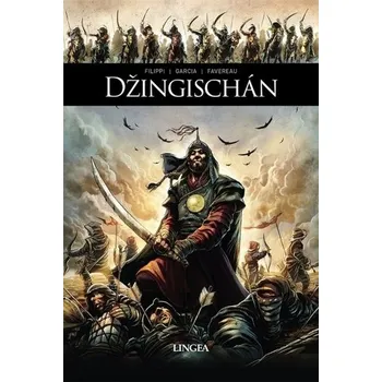 Bystrá hlava Džingischán - Filippi, M. Favereau, M. Garcia D.P.