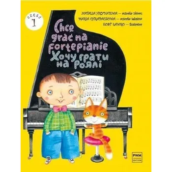 Hudební výchova Chcę grać na fortepianie cz.1 - Natalia Hrydniewa