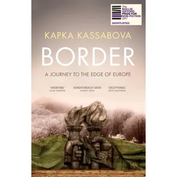 Cestování Border - Kassabova Kapka