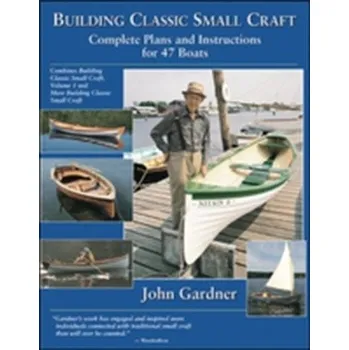 Building Classic Small Craft - Gardner, John