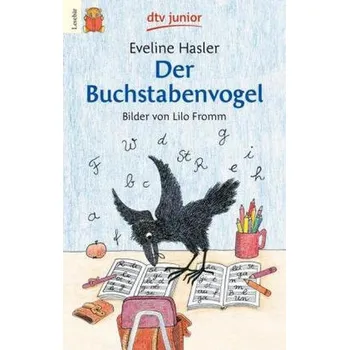 Der Buchstabenvogel - Hasler, Eveline