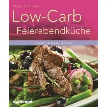 Low-Carb-Feierabendküche - Link, Wolfgang
