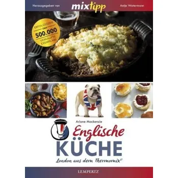 mixtipp: Englische Küche - Mackenzie, Ariane