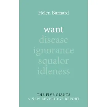 Want - Barnard, Helen (Joseph Rowntree Foundation)