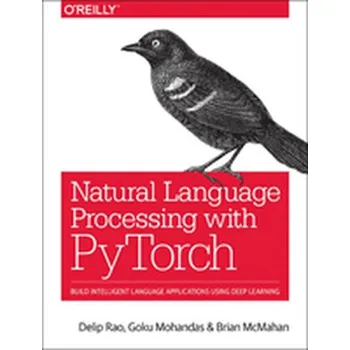 Technika Natural Language Processing with PyTorchlow - Rao, Delip