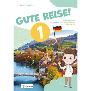 Německý jazyk Gute Reise! 1 Ćwiczenia - praca zbiorowa