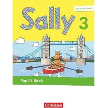 Cizí jazyk Sally 3. Schuljahr - Englisch ab Klasse 3 - Pupil's Book