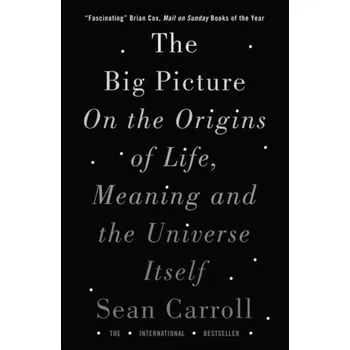 The Big Picture - Sean Carroll