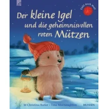 Pohádka Der kleine Igel und die geheimnisvollen roten Mützen - Butler, M. Christina