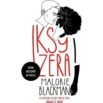 Iksy i Zera - Blackman, Malorie