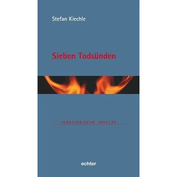 Sieben Todsünden - Stefan Kiechle